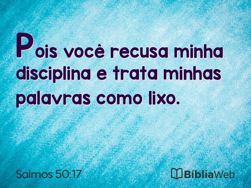 Salmos 50:17 em imagem para compartilhar