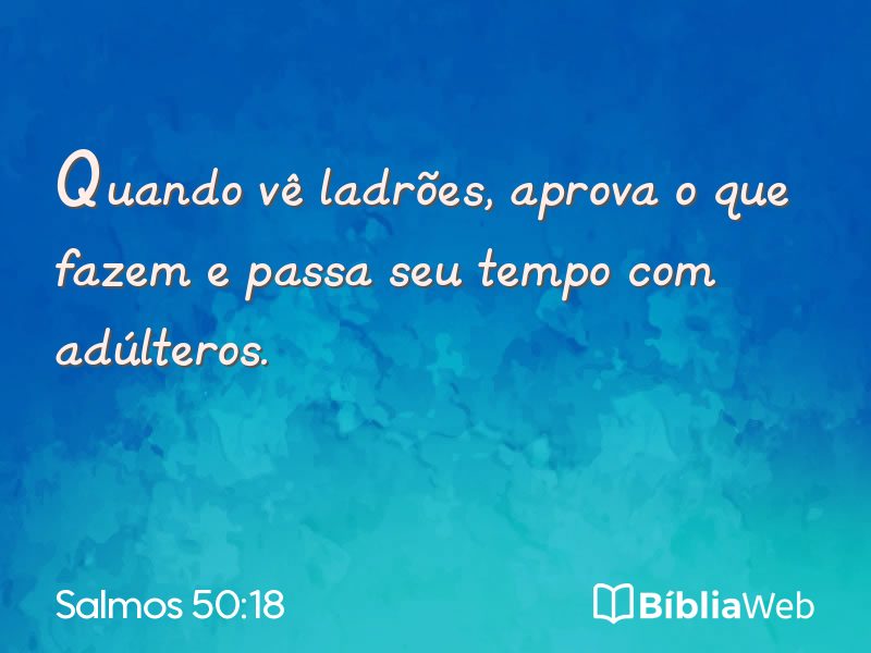 Salmos 50:18 em imagem para compartilhar