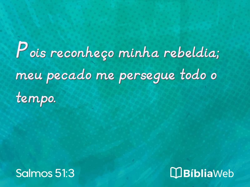 Salmos 51:3 em imagem para compartilhar