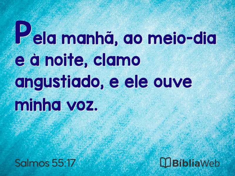 Salmos 55:17 em imagem para compartilhar