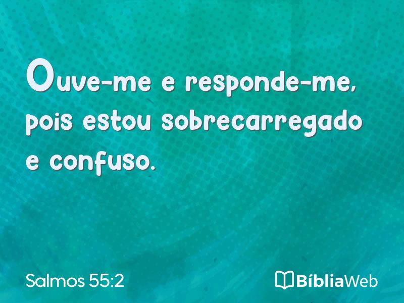 Salmos 55:2 em imagem para compartilhar