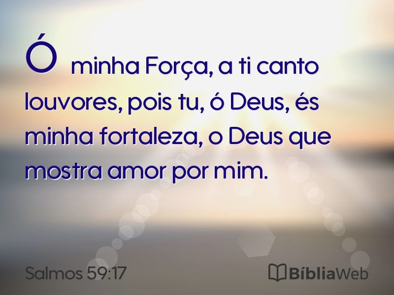 Salmos 59:17 em imagem para compartilhar