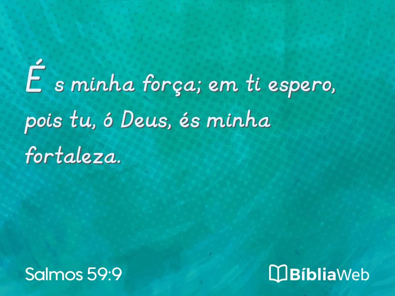 Salmos 59:9 em imagem para compartilhar