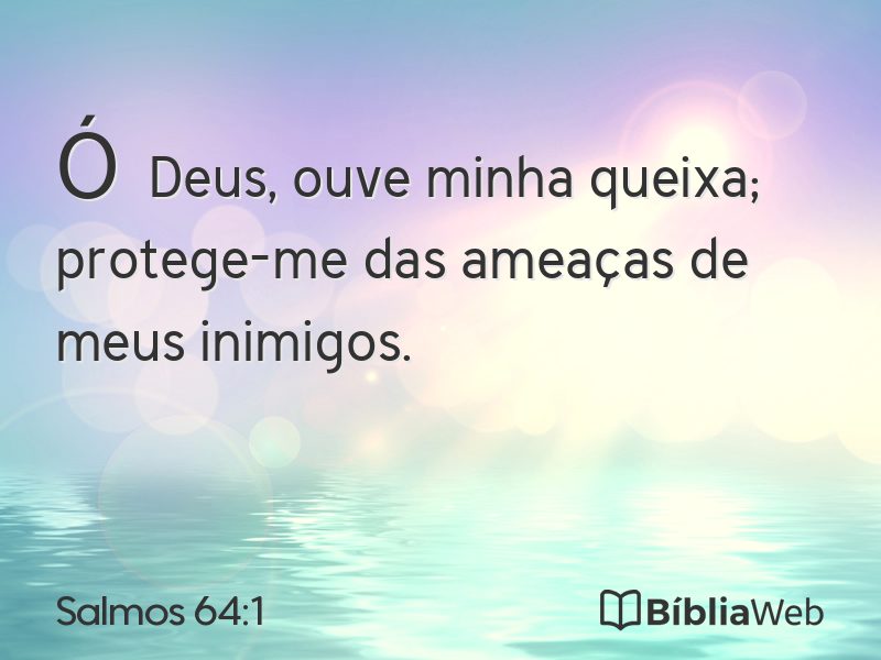 Salmos 64:1 em imagem para compartilhar