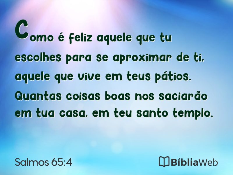 Salmos 65:4 em imagem para compartilhar