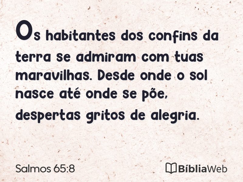 Salmos 65:8 em imagem para compartilhar
