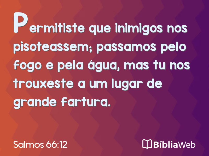 Salmos 66:12 em imagem para compartilhar