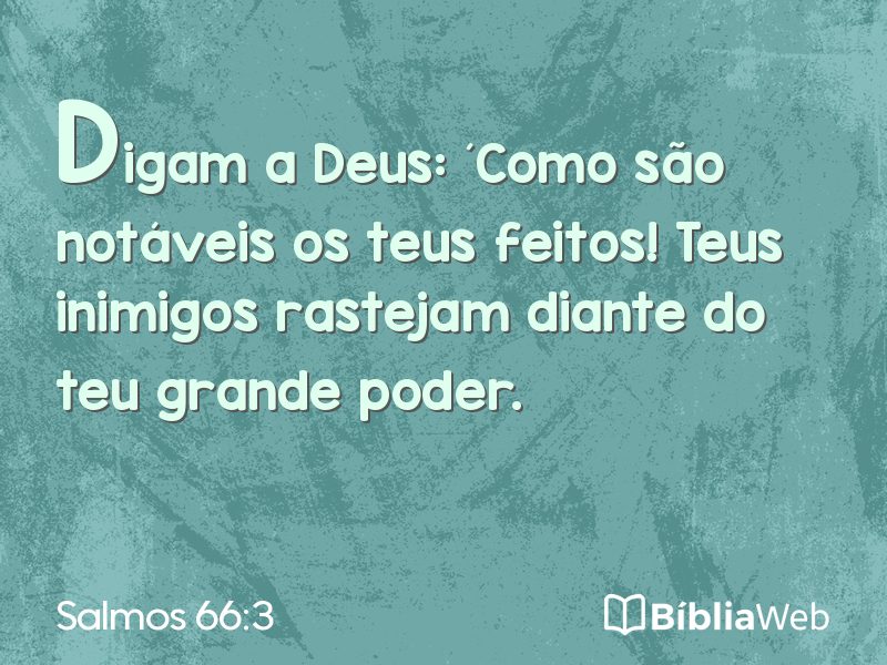 Salmos 66:3 em imagem para compartilhar