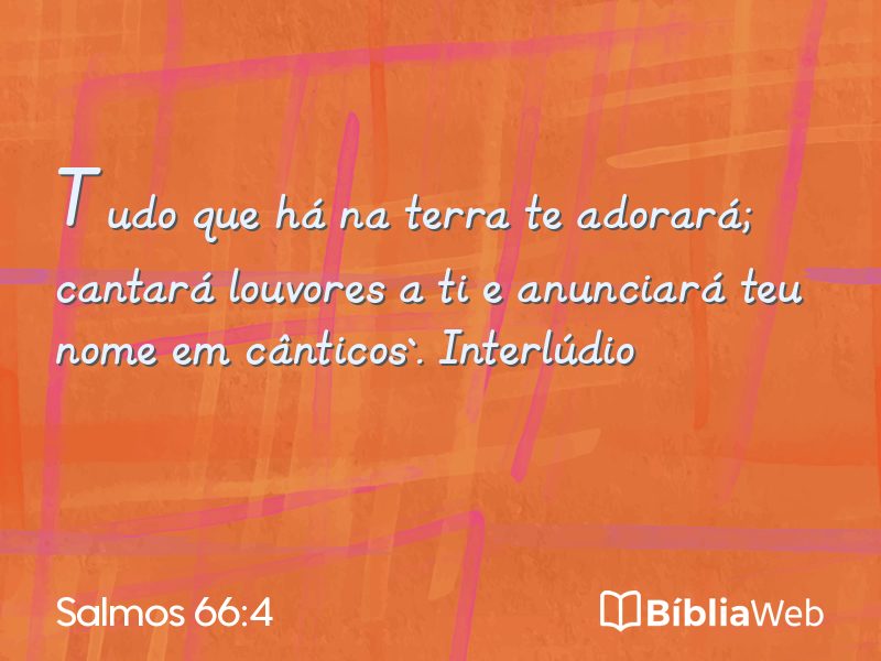 Salmos 66:4 em imagem para compartilhar