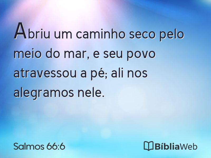 Salmos 66:6 em imagem para compartilhar