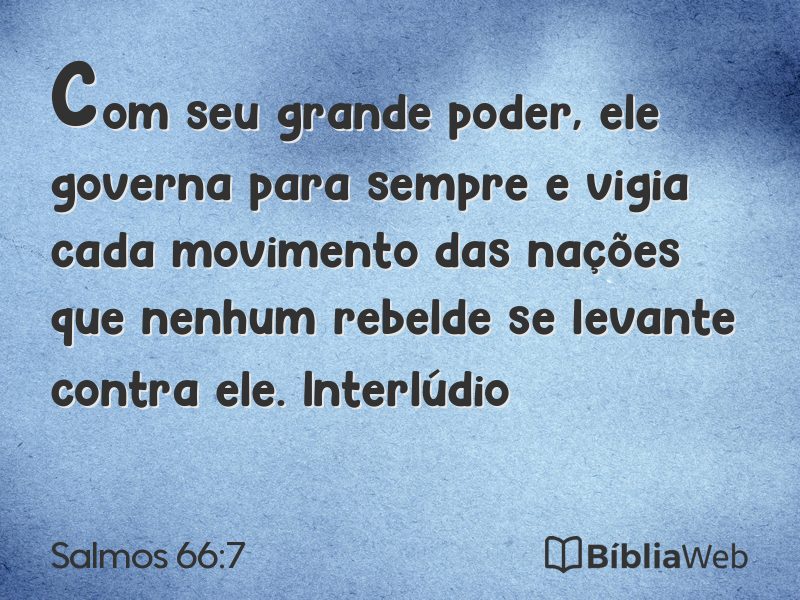 Salmos 66:7 em imagem para compartilhar