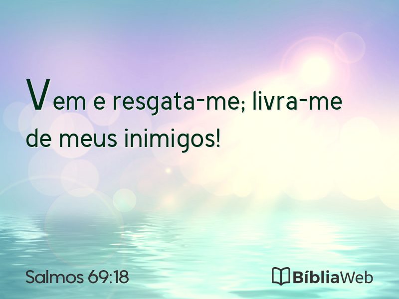 Salmos 69:18 em imagem para compartilhar
