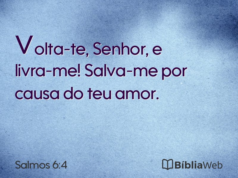 Salmos 6:4 em imagem para compartilhar