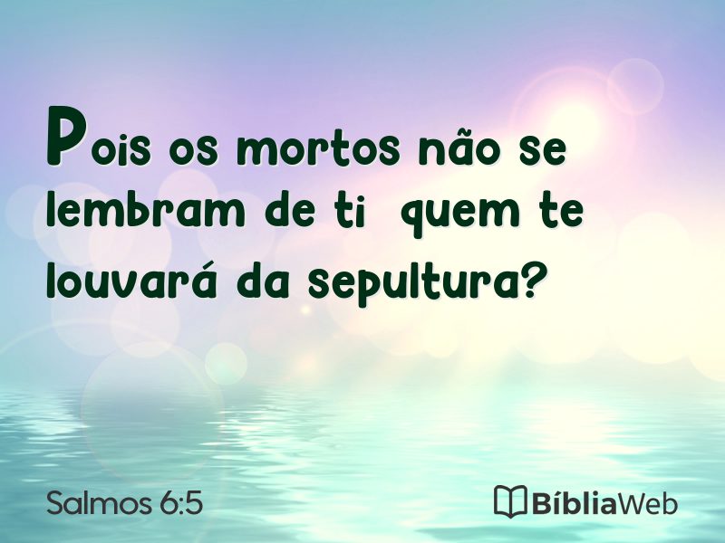 Salmos 6:5 em imagem para compartilhar