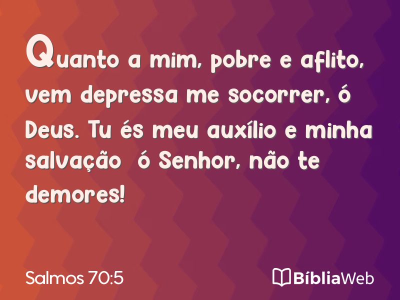 Salmos 70:5 em imagem para compartilhar