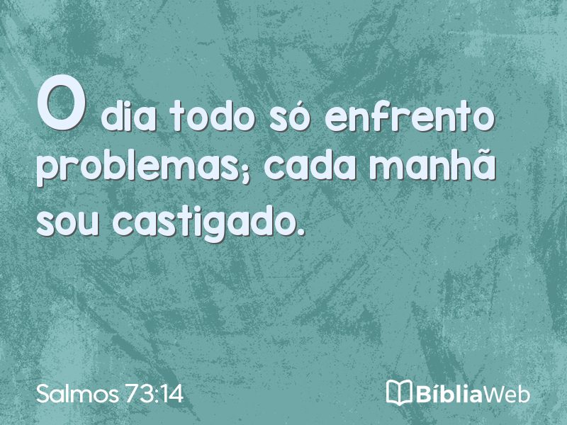 Salmos 73:14 em imagem para compartilhar