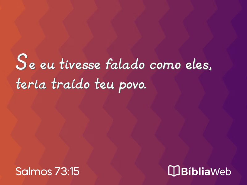 Salmos 73:15 em imagem para compartilhar