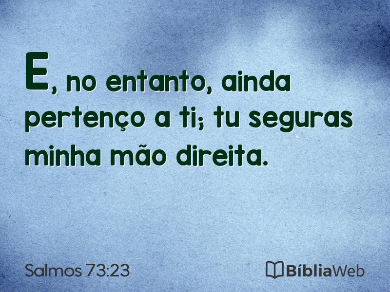 Salmos 73:23 em imagem para compartilhar