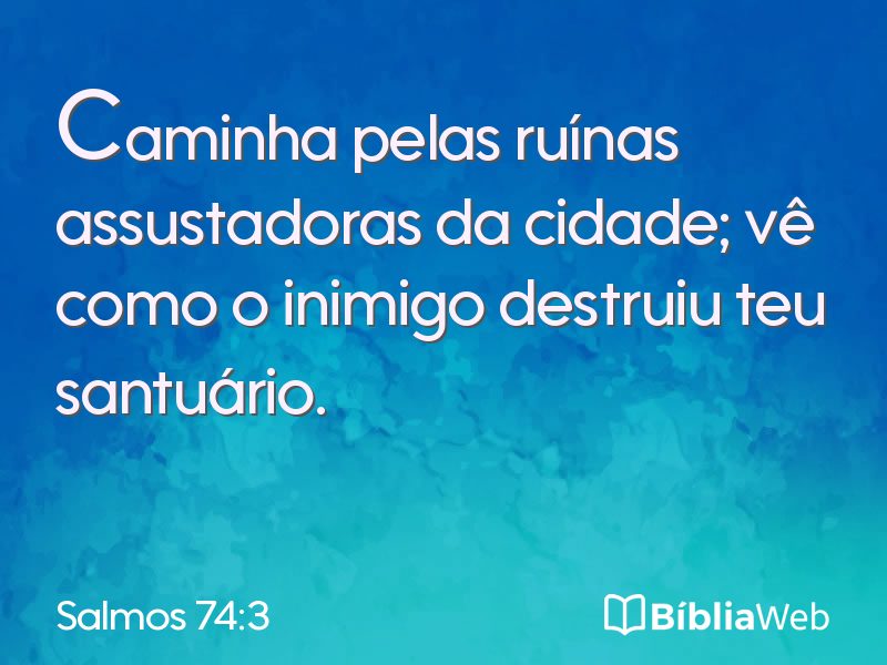 Salmos 74:3 em imagem para compartilhar