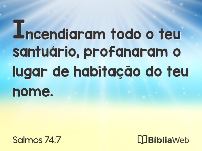 Salmos 74:7 em imagem para compartilhar