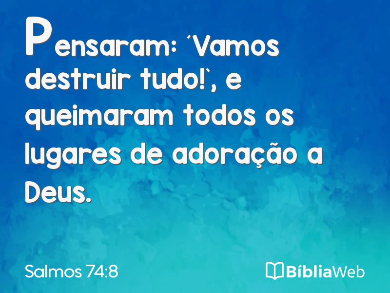Salmos 74:8 em imagem para compartilhar