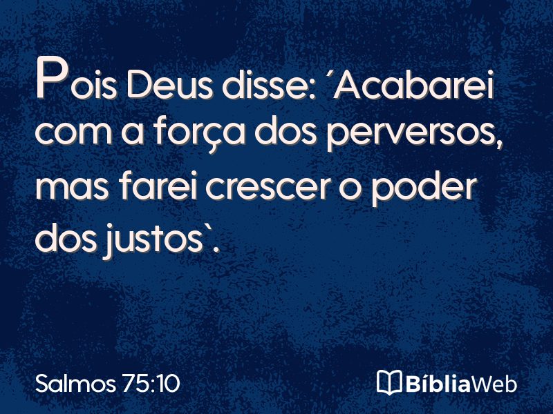 Salmos 75:10 em imagem para compartilhar