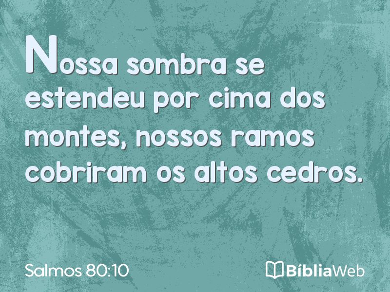Salmos 80:10 em imagem para compartilhar