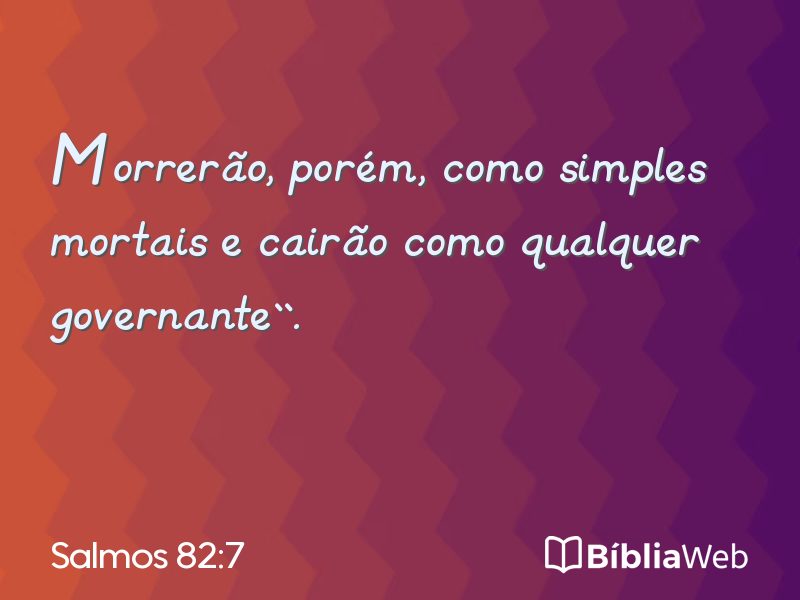 Salmos 82:7 em imagem para compartilhar