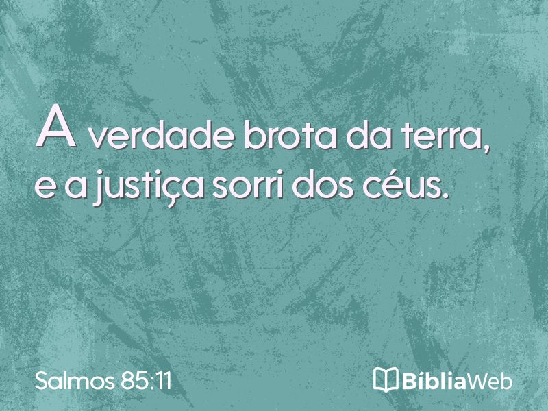 Salmos 85:11 em imagem para compartilhar