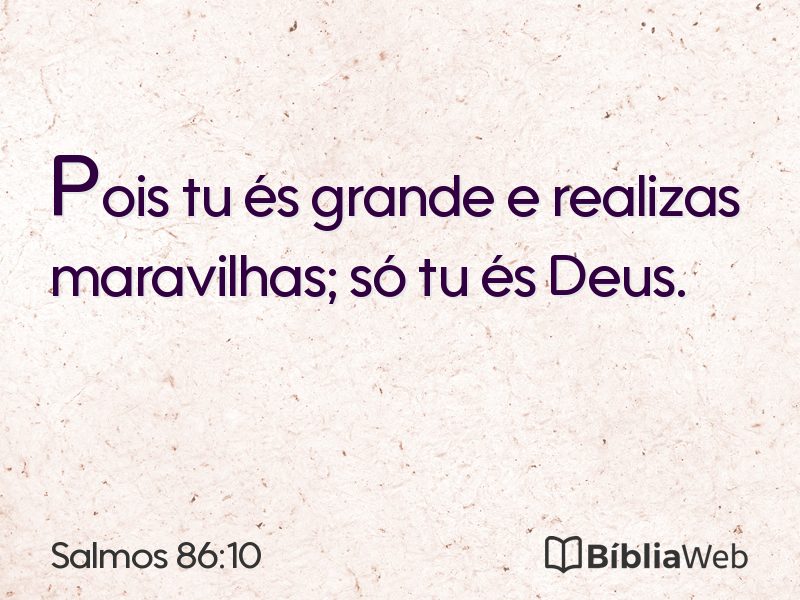 Salmos 86:10 em imagem para compartilhar