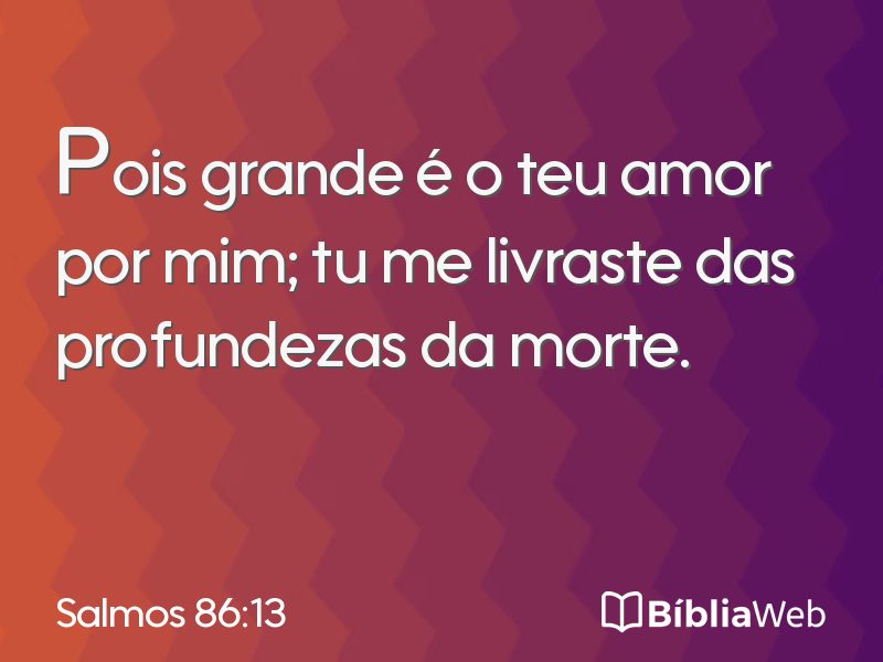 Salmos 86:13 em imagem para compartilhar