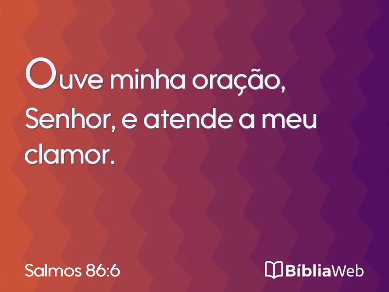 Salmos 86:6 em imagem para compartilhar