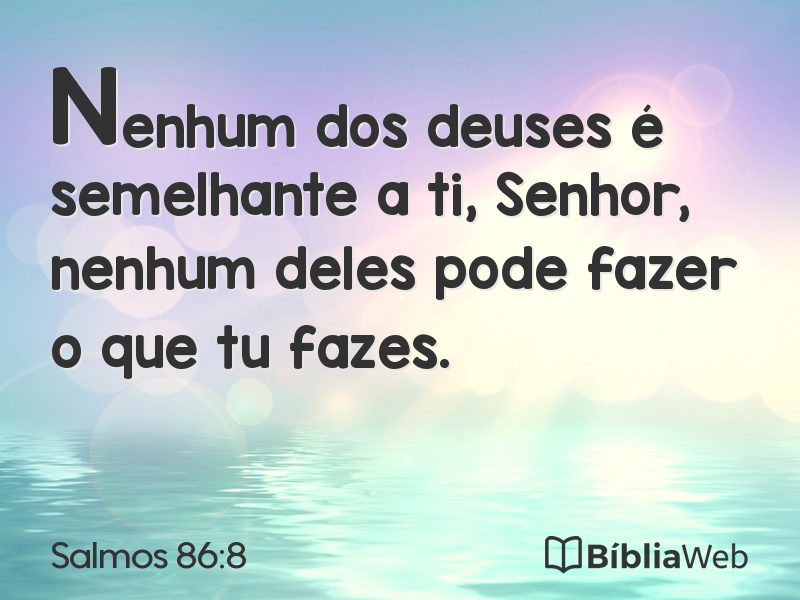 Salmos 86:8 em imagem para compartilhar