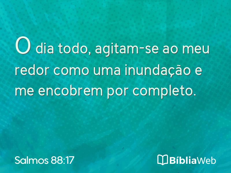 Salmos 88:17 em imagem para compartilhar