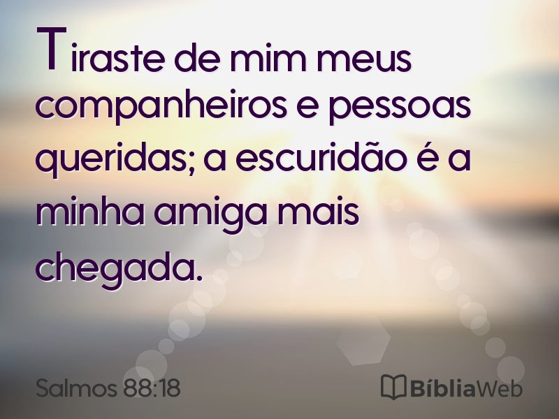 Salmos 88:18 em imagem para compartilhar