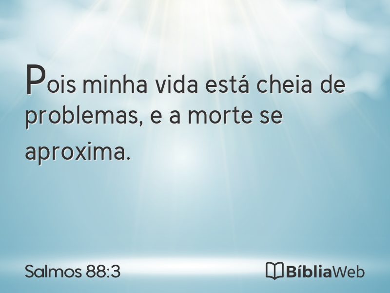 Salmos 88:3 em imagem para compartilhar