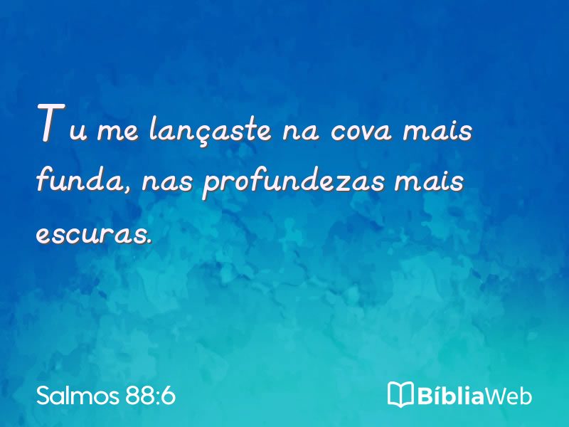 Salmos 88:6 em imagem para compartilhar