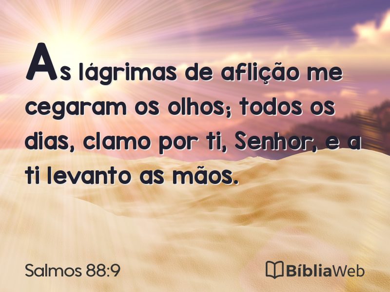 Salmos 88:9 em imagem para compartilhar