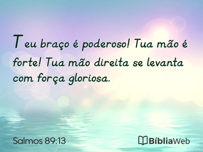 Salmos 89:13 em imagem para compartilhar