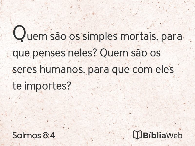 Salmos 8:4 em imagem para compartilhar