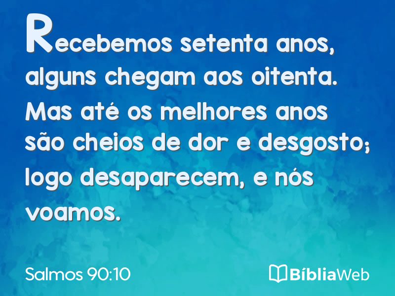 Salmos 90:10 em imagem para compartilhar