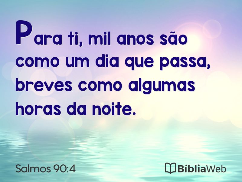 Salmos 90:4 em imagem para compartilhar