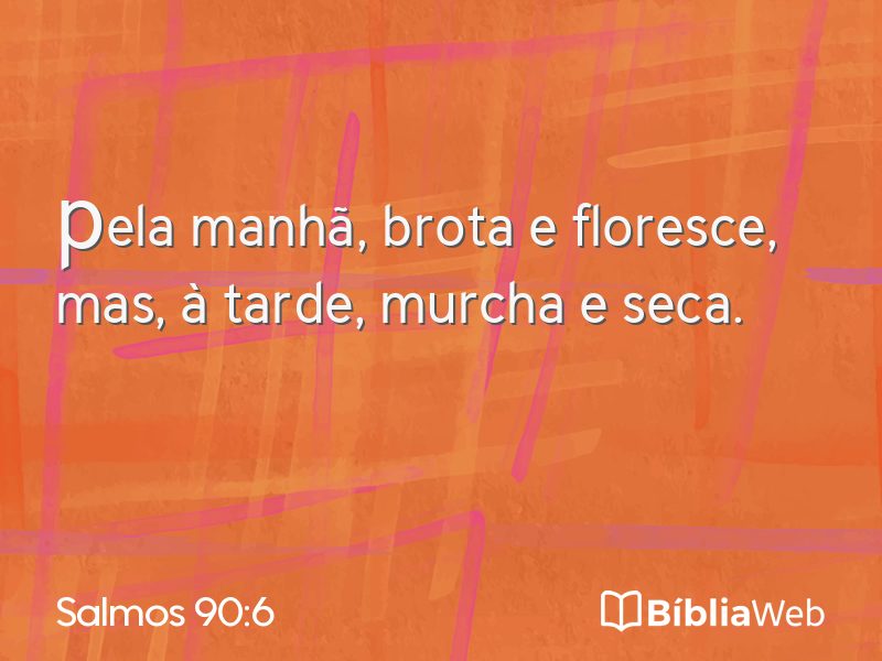 Salmos 90:6 em imagem para compartilhar