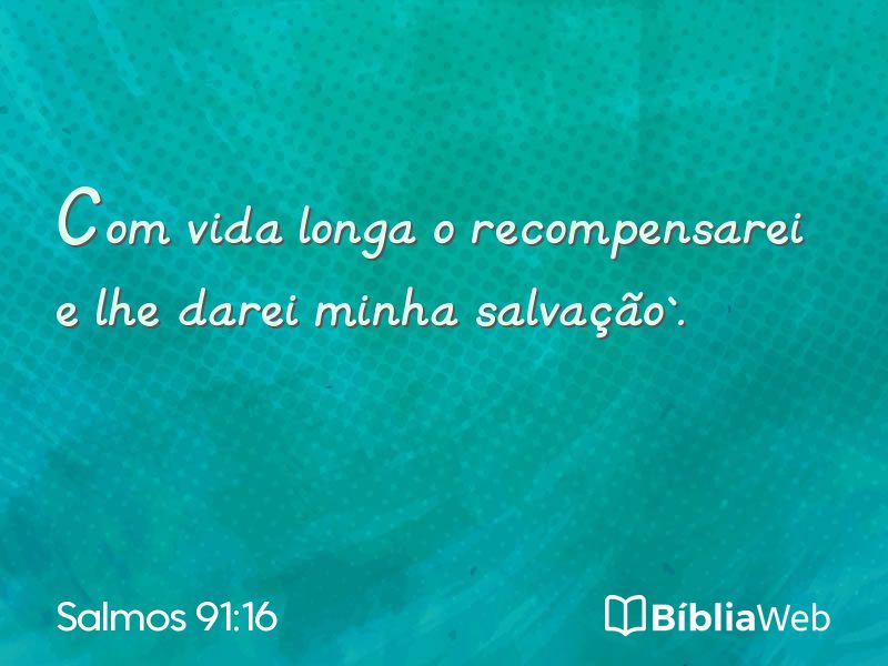 Salmos 91:16 em imagem para compartilhar