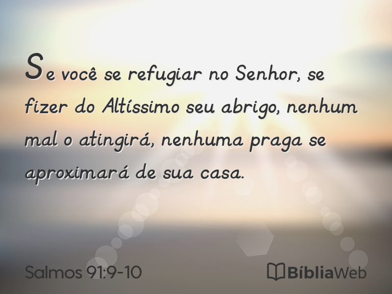 Salmos 91:9-10 em imagem para compartilhar