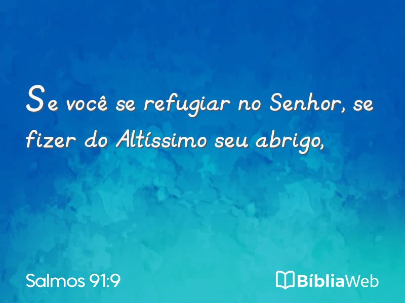 Salmos 91:9 em imagem para compartilhar