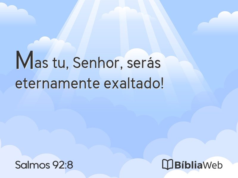 Salmos 92:8 em imagem para compartilhar