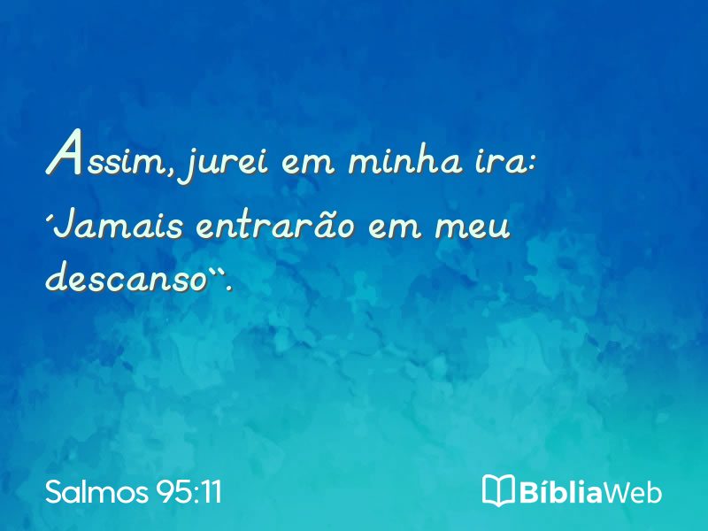 Salmos 95:11 em imagem para compartilhar