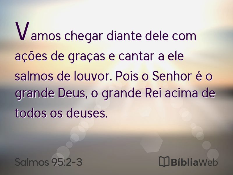 Salmos 95:2-3 em imagem para compartilhar