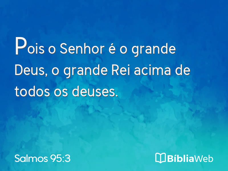 Salmos 95:3 em imagem para compartilhar